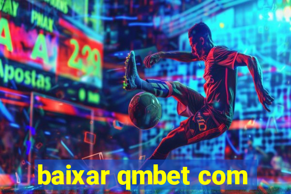 baixar qmbet com